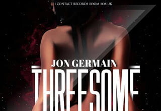 JonGermain Threesomeft.EL2CDeeMoney 320x220 - Jon Germain - Threesome ft. EL, Dee Money