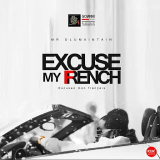 Mr Olu Maintain Excuse My French ArtOluMaintain ExcuseMyFrench - Olu Maintain - Excuse My French