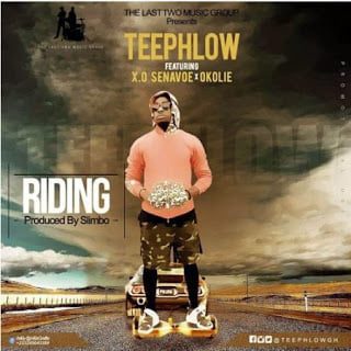 Teephlow Ridingft.X.OSenavoe26Okolie28Prod.bySlimbo29 - Teephlow - Riding ft. X.O Senavoe & Okolie (Prod. by Slimbo)