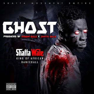 ShattaWale Ghost28ProdByDaMakerXRiddimBoss29 - Shatta Wale - Ghost (Prod By Da Maker X Riddim Boss)