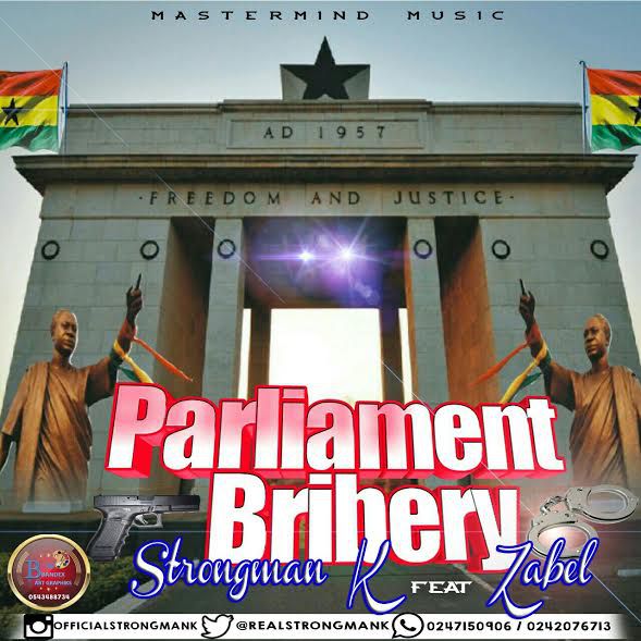 Strongman K - Parliament Bribery ft. Zabel (Prod. by Armageddon)