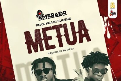 Metua - Amerado ft kuami eugene